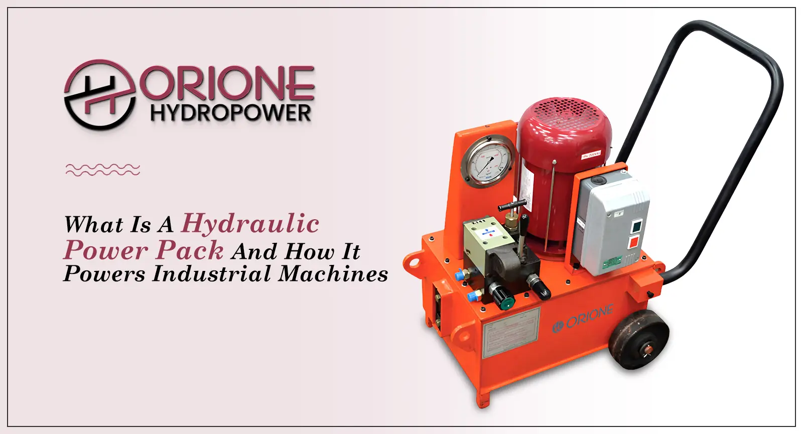 What is a Hydraulic Power Pack and How It Powers Industrial Machines